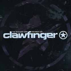 descargar álbum Clawfinger - The Biggest And The Best Of