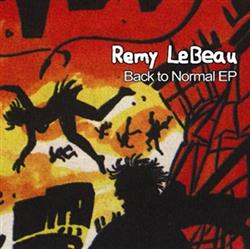baixar álbum Remy LeBeau - Back To Normal