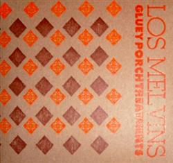last ned album Los Melvins - Gluey Porch Treatments