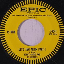 descargar álbum Bobby Gregg And His Friends - Lets Jam Again Part 1Lets Jam Again Part 2