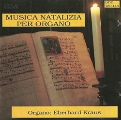 descargar álbum Eberhard Kraus - Musica Natalizia Per Organo