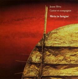 télécharger l'album Joane Hétu Castor Et Compagnie - Mets Ta Langue