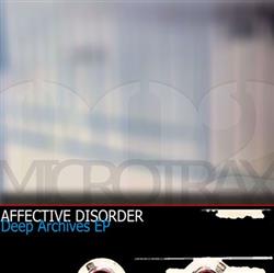 écouter en ligne Affective Disorder - Deep Archives EP