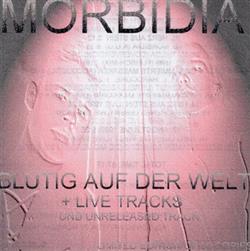 télécharger l'album Morbidia - Blutig Auf Der Welt