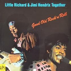 ladda ner album Little Richard & Jimi Hendrix - Good Old Rockn Roll