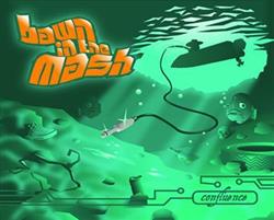 Download Bawn In The Mash - Confluence