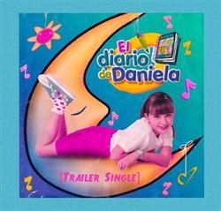 descargar álbum Daniela Luján - El Diario de Daniela Trailer Single