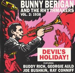 descargar álbum Bunny Berigan And The Rhythmakers - Devils Holiday Vol 2 1938