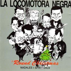 lataa albumi La Locomotora Negra - Round Christmas Nadales I Spirituals