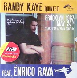 Download Randy Kaye Quintet Feat Enrico Rava - Brooklyn 1967 May 24th Tears For A Year Gone By