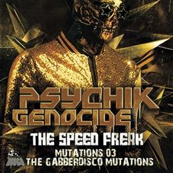 lataa albumi The Speed Freak - Mutations 03 The Gabberdisco Mutations