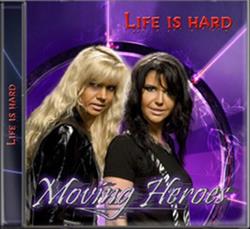 Download Moving Heroes - Life Is Hard