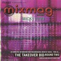 ouvir online Micky Finn - The Takeover Bid Round Two