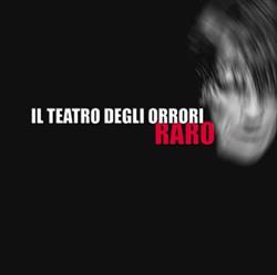 last ned album Il Teatro Degli Orrori - Raro