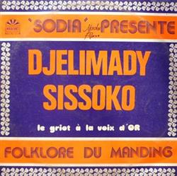 télécharger l'album Djelimady Sissoko - Le Griot À La Voix DOr