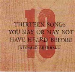 Download Richard Shindell - Thirteen Songs You May Or May Not Have Heard Before