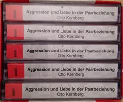 Otto Kernberg - Aggression Und Liebe In Der Paarbeziehung