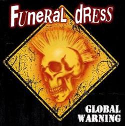 last ned album Funeral Dress - Global Warning