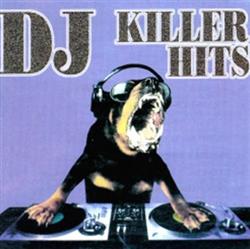 télécharger l'album Various - DJ Killer Hits