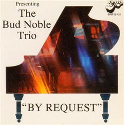 Album herunterladen The Bud Noble Trio - By Request