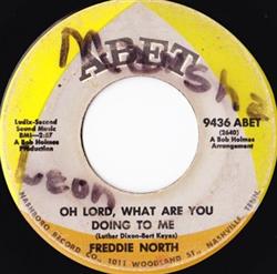 télécharger l'album Freddie North - Oh Lord What Are You Doing To Me