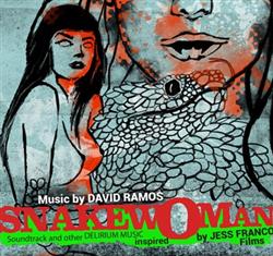 online luisteren David Ramos - Snakewoman Soundtrack and other Delirium Music Inspired by Jess Franco Films