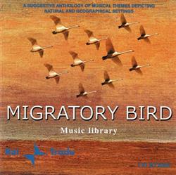 lyssna på nätet Various - Migratory Bird A Suggestive Anthology Of Musical Themes Depicting Natural And Geographical Settings