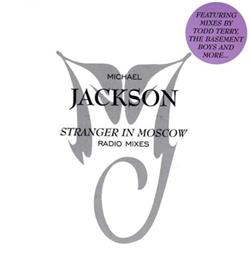 escuchar en línea Michael Jackson - Stranger In Moscow Radio Mixes
