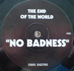 ladda ner album The End Of The World - No Badness