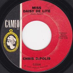 ascolta in linea Chris DePolis - Miss Daisy De Lite View From My Window
