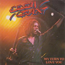 online luisteren Eddy Grant - My Turn To Love You