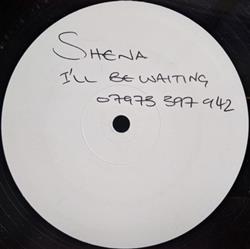descargar álbum Shena - Ill Be Waiting
