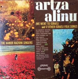 last ned album The Hanor Hazioni Singers - Artza Alinu