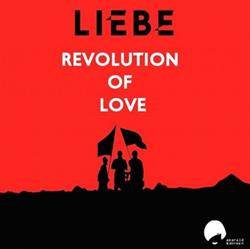 baixar álbum Liebe - Revolution Of Love