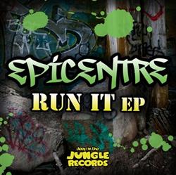 Epicentre - Run It EP