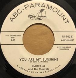 descargar álbum Harry M And The Marvels - You Are My Sunshine I Wont Love Back