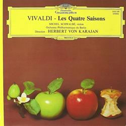 Download Vivaldi, Michel Schwalbé, Orchestre Philarmonique De Berlin Direction Herbert von Karajan - Les Quatre Saisons