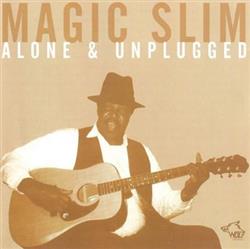 last ned album Magic Slim - Alone Unplugged