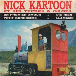 télécharger l'album Nick Kartoon Et Ses Tueurs À Gages - Un Premier Amour