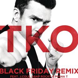 online luisteren Justin Timberlake Feat J Cole, A$AP Rocky & Pusha T - TKO Black Friday Remix
