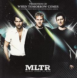 télécharger l'album Michael Learns To Rock - When Tomorrow Comes