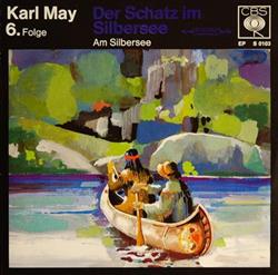 lataa albumi Karl May - Der Schatz Im Silbersee 6 Folge Am Silbersee
