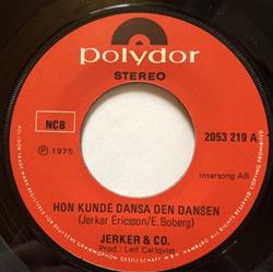 escuchar en línea Jerker & Co - Hon Kunde Dansa Den Dansen