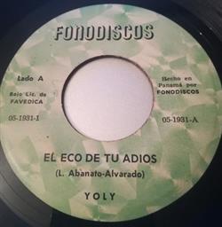 kuunnella verkossa Yoly - El Eco De Tu Adios