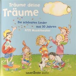 lataa albumi Atze Musiktheater - Träume Deine Träume