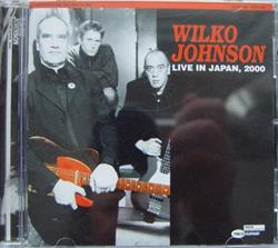 online anhören Wilko Johnson - Live In Japan 2000
