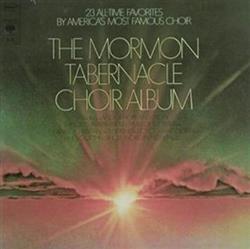 ladda ner album Mormon Tabernacle Choir - The Mormon Tabernacle Choir Album