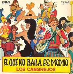 lyssna på nätet Los Cangrejos - El Que No Baila Es Momio