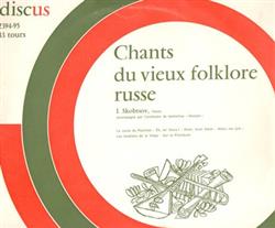 Album herunterladen I Skobtsov - Chants Du Vieux Folklore Russe Концерт И Скобцова Recital By I Skobtsov