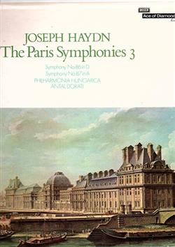 télécharger l'album Joseph Haydn Antal Dorati, Philharmonia Hungarica - The Paris Symphonies 3